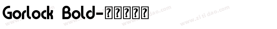Gorlock  Bold字体转换